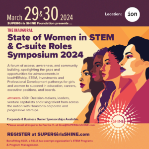 The State of Women in STEM & C-suite Roles Symposium ⋆ SUPERGirls SHINE ...